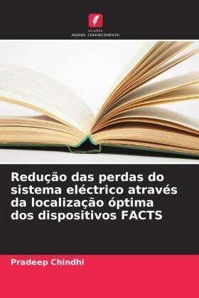 Chindhi / Kalkhambkar |  Redução das perdas do sistema eléctrico através da localização óptima dos dispositivos FACTS | Buch |  Sack Fachmedien