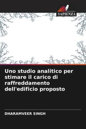 Singh |  Uno studio analitico per stimare il carico di raffreddamento dell'edificio proposto | Buch |  Sack Fachmedien