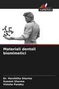 Sharma / Pandey |  Materiali dentali biomimetici | Buch |  Sack Fachmedien