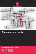 Meyappan / Kumar / Gopal |  Fluorose dentária | Buch |  Sack Fachmedien