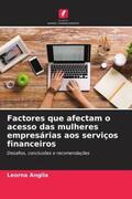 Angila |  Factores que afectam o acesso das mulheres empresárias aos serviços financeiros | Buch |  Sack Fachmedien