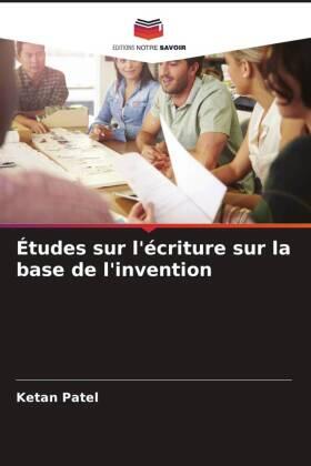 Patel |  Études sur l'écriture sur la base de l'invention | Buch |  Sack Fachmedien