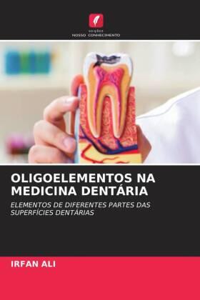 Ali |  OLIGOELEMENTOS NA MEDICINA DENTÁRIA | Buch |  Sack Fachmedien