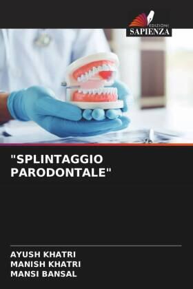 Khatri / Bansal |  "SPLINTAGGIO PARODONTALE" | Buch |  Sack Fachmedien