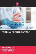 Khatri / Bansal |  "TALHA PERIODONTAL" | Buch |  Sack Fachmedien