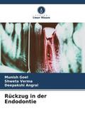 Goel / Verma / Angral |  Rückzug in der Endodontie | Buch |  Sack Fachmedien