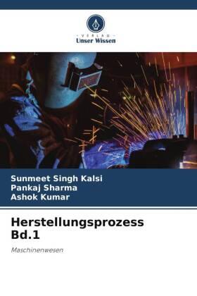 Kalsi / Sharma / Kumar |  Herstellungsprozess Bd.1 | Buch |  Sack Fachmedien