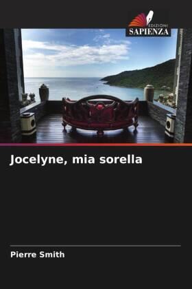 Smith |  Jocelyne, mia sorella | Buch |  Sack Fachmedien