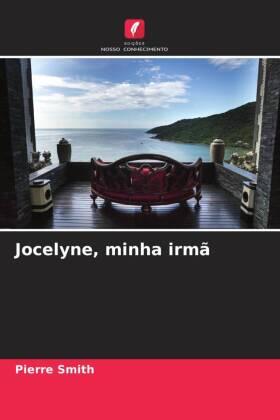Smith |  Jocelyne, minha irmã | Buch |  Sack Fachmedien