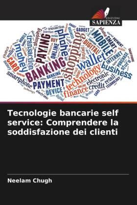 Chugh |  Tecnologie bancarie self service: Comprendere la soddisfazione dei clienti | Buch |  Sack Fachmedien