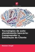 Chugh |  Tecnologias de auto-atendimento bancário: Compreender a Satisfação do Cliente | Buch |  Sack Fachmedien