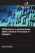 Nicolas |  Diffusione e promozione della musica francese in Spagna | Buch |  Sack Fachmedien