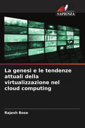Bose |  La genesi e le tendenze attuali della virtualizzazione nel cloud computing | Buch |  Sack Fachmedien
