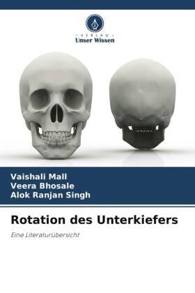 Mall / Bhosale / Ranjan Singh |  Rotation des Unterkiefers | Buch |  Sack Fachmedien