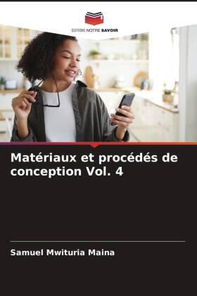 Maina |  Matériaux et procédés de conception Vol. 4 | Buch |  Sack Fachmedien