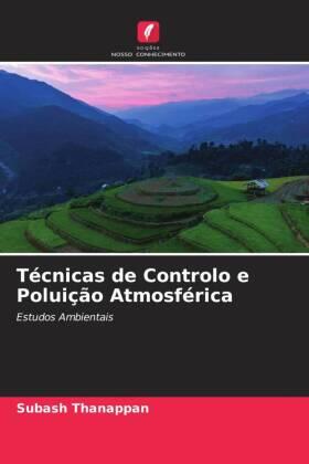 Thanappan |  Técnicas de Controlo e Poluição Atmosférica | Buch |  Sack Fachmedien