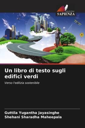 Jayasinghe / Maheepala |  Un libro di testo sugli edifici verdi | Buch |  Sack Fachmedien