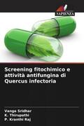 Sridhar / Thirupathi / Kranthi Raj |  Screening fitochimico e attività antifungina di Quercus infectoria | Buch |  Sack Fachmedien