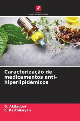 Akiladevi / Karthikeyan |  Caracterização de medicamentos anti-hiperlipidémicos | Buch |  Sack Fachmedien