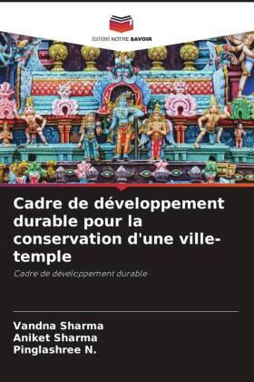 Sharma / N. |  Cadre de développement durable pour la conservation d'une ville-temple | Buch |  Sack Fachmedien