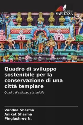 Sharma / N. |  Quadro di sviluppo sostenibile per la conservazione di una città templare | Buch |  Sack Fachmedien