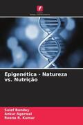 Banday / Agarwal / Kumar |  Epigenética - Natureza vs. Nutrição | Buch |  Sack Fachmedien