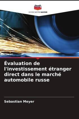 Meyer | Évaluation de l'investissement étranger direct dans le marché automobile russe | Buch | 978-620-584116-7 | sack.de
