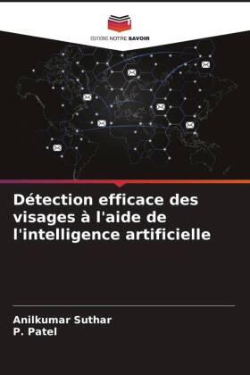 Suthar / Patel |  Détection efficace des visages à l'aide de l'intelligence artificielle | Buch |  Sack Fachmedien