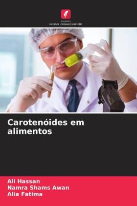 Hassan / Awan / Fatima |  Carotenóides em alimentos | Buch |  Sack Fachmedien