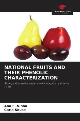F. Vinha / Sousa |  NATIONAL FRUITS AND THEIR PHENOLIC CHARACTERIZATION | Buch |  Sack Fachmedien