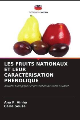 F. Vinha / Sousa |  LES FRUITS NATIONAUX ET LEUR CARACTÉRISATION PHÉNOLIQUE | Buch |  Sack Fachmedien