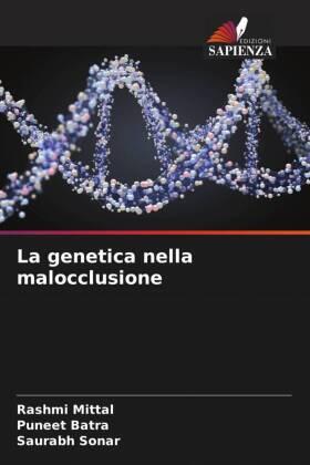 Mittal / Batra / Sonar |  La genetica nella malocclusione | Buch |  Sack Fachmedien