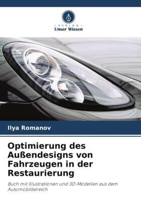 Romanov |  Optimierung des Außendesigns von Fahrzeugen in der Restaurierung | Buch |  Sack Fachmedien