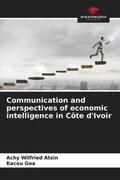 Atsin / Goa |  Communication and perspectives of economic intelligence in Côte d'Ivoir | Buch |  Sack Fachmedien