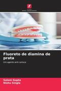 Gupta / Singla |  Fluoreto de diamina de prata | Buch |  Sack Fachmedien