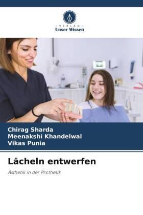 Sharda / Khandelwal / Punia |  Lächeln entwerfen | Buch |  Sack Fachmedien