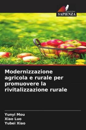 Mou / Luo / Xiao |  Modernizzazione agricola e rurale per promuovere la rivitalizzazione rurale | Buch |  Sack Fachmedien