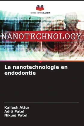 Attur / Patel |  La nanotechnologie en endodontie | Buch |  Sack Fachmedien