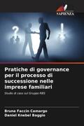 Faccin Camargo / Knebel Baggio |  Pratiche di governance per il processo di successione nelle imprese familiari | Buch |  Sack Fachmedien