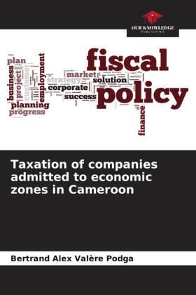 Podga | Taxation of companies admitted to economic zones in Cameroon | Buch | 978-620-594057-0 | sack.de
