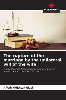 Alati |  The rupture of the marriage by the unilateral will of the wife | Buch |  Sack Fachmedien