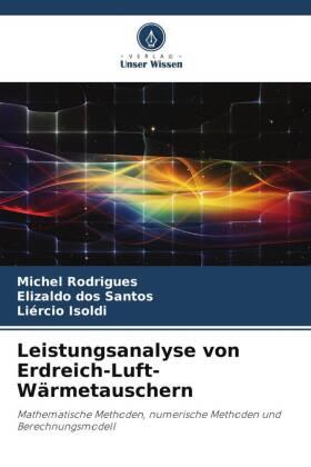 Rodrigues / Dos Santos / Isoldi |  Leistungsanalyse von Erdreich-Luft-Wärmetauschern | Buch |  Sack Fachmedien