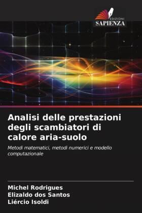 Rodrigues / Dos Santos / Isoldi |  Analisi delle prestazioni degli scambiatori di calore aria-suolo | Buch |  Sack Fachmedien