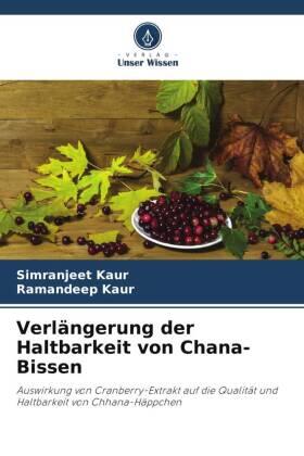 Kaur |  Verlängerung der Haltbarkeit von Chana-Bissen | Buch |  Sack Fachmedien