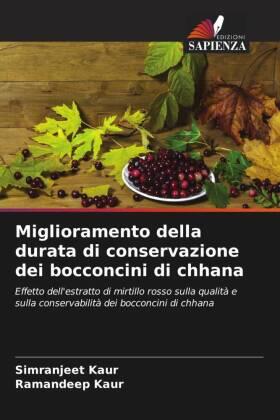 Kaur |  Miglioramento della durata di conservazione dei bocconcini di chhana | Buch |  Sack Fachmedien