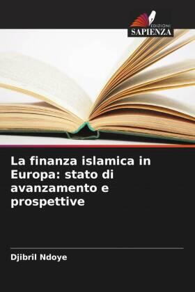 Ndoye |  La finanza islamica in Europa: stato di avanzamento e prospettive | Buch |  Sack Fachmedien