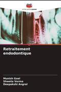 Goel / Verma / Angral |  Retraitement endodontique | Buch |  Sack Fachmedien