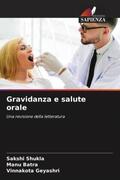 Shukla / Batra / Geyashri |  Gravidanza e salute orale | Buch |  Sack Fachmedien
