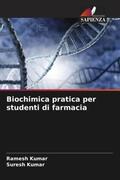 Kumar |  Biochimica pratica per studenti di farmacia | Buch |  Sack Fachmedien