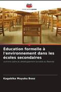 Muyuku Boaz |  Éducation formelle à l'environnement dans les écoles secondaires | Buch |  Sack Fachmedien